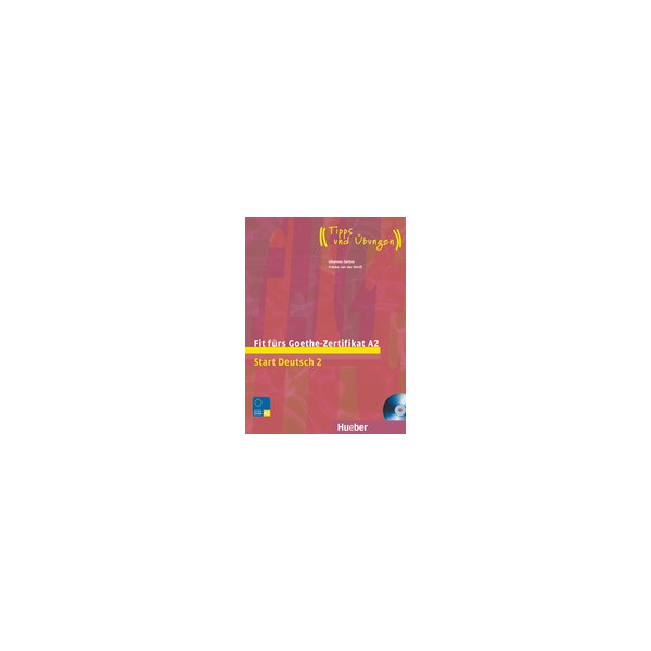 Fit f&uuml;rs Goethe-Zertifikat A2: Lehrbuch mit CD / Johannes Gerbes, Frauke van der Werff