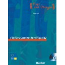 Fit f&uuml;rs Goethe-Zertifikat B2: Lehrbuch mit CD / Dr. Evelyn Frey