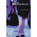 Die Blaumacherin mit CD / Leonhard Thoma