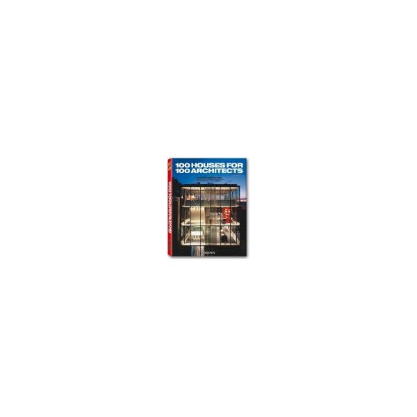 100 houses for 100 Architects / G&ouml;ssel, Peter (ED), Postiglione, Gennaro