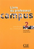Campus 2  - Livre du professeur / Jacky Girardet, Jacques P&eacute;cheur