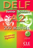 Nouveau DELF Junior & Scolaire A2 / St&eacute;phanie Boussat, C&eacute;cile Jouhanne