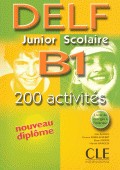 Nouveau DELF Junior & Scolaire B1 / Corinne Kober-Kleinert, Elettra Mineni, Mariella Rainoldi, Alain