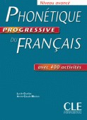 Phon&eacute;tique Progressive du français avanc&eacute; / Lucile Charliac, Annie-Claude Motron