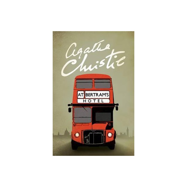 Agatha Christie. At Bertrams's Hotel