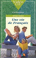 Une Vie de Français avanc&eacute; / Centre De Linguistique Appliquee Cla
