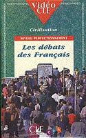 Les D&eacute;bats des Français perfectionnement / Centre De Linguistique Appliquee Cla