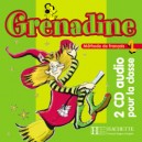 Grenadine 1 - CD classe (x2) / Clelia Paccagnino, Marie-laure Poletti