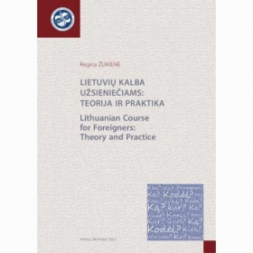Lietuvių  kalba studentams užsieniečiams: Teorija ir Praktika