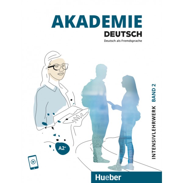 Akademie Deutsch A2+ Intensivlehrwerk mit Audios online