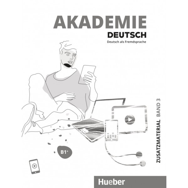 Akademie Deutsch B1+ Zusatzmaterial mit Audios online