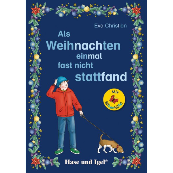 Als Weihnachten einmal fast nicht stattfand Lektüre für Kinder