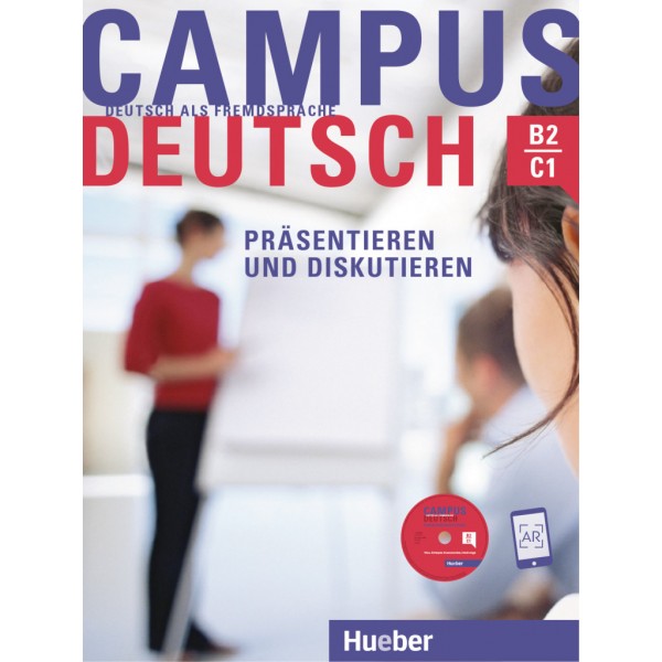 Campus Deutsch - Präsentieren und Diskutieren Kursbuch mit CD-ROM (MP3-Audiodateien und Video-Clips)