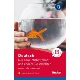 Der neue Mitbewohner und andere Geschichten Lektüre mit Audios online