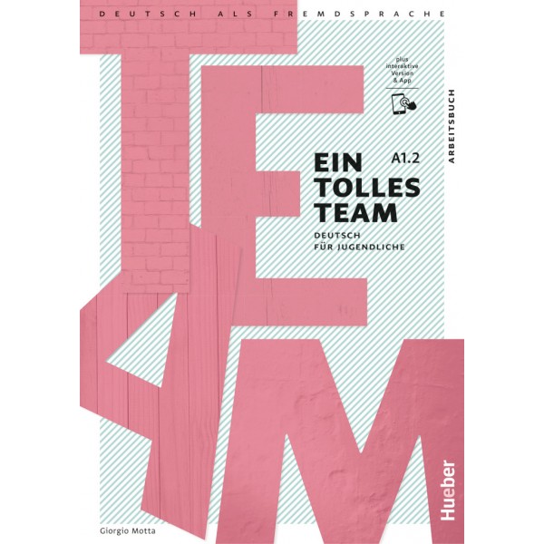 Ein tolles Team A1.2 Arbeitsbuch plus interaktive Version