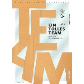 Ein tolles Team A2.1 Arbeitsbuch plus interaktive Version