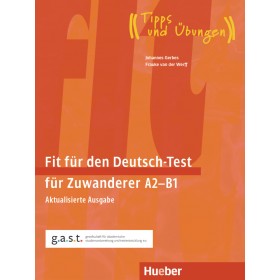 Fit für den Deutsch-Test für Zuwanderer A2–B1 Übungsbuch mit Audios online