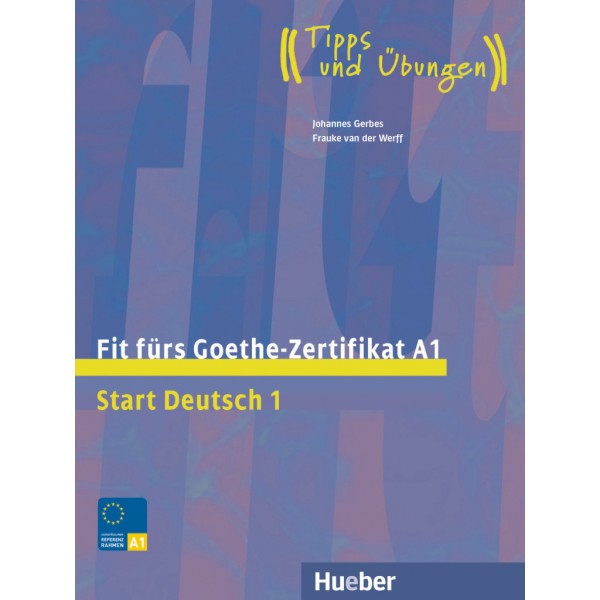 Fit fürs Goethe-Zertifikat A1 Lehrbuch mit Audios online