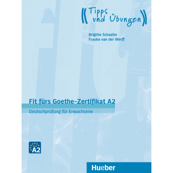 Fit fürs Goethe-Zertifikat A2 Lehrbuch mit Audios online