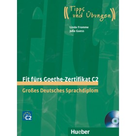 Fit fürs Goethe-Zertifikat C2 Lehrbuch mit 2 integrierten Audio-CDs