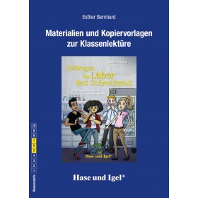 Gefangen im Labor des Schreckens Materialien und Kopiervorlagen zur Klassenlektüre