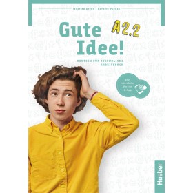 Gute Idee! A2.2 Arbeitsbuch plus interaktive Version