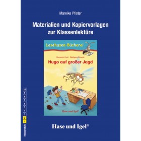 Hugo auf großer Jagd Materialien und Kopiervorlagen zur Klassenlektüre