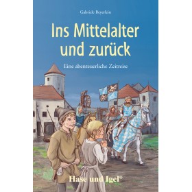 Ins Mittelalter und zurück Lektüre für Kinder