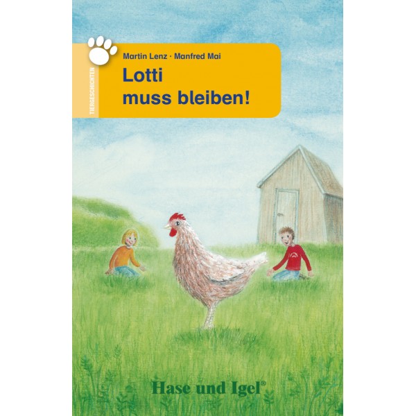 Lotti muss bleiben! Lektüre für Kinder