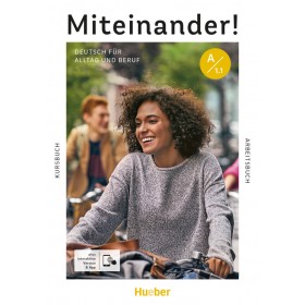 Miteinander! Deutsch für Alltag und Beruf A1.1 Kurs- und Arbeitsbuch plus interaktive Version