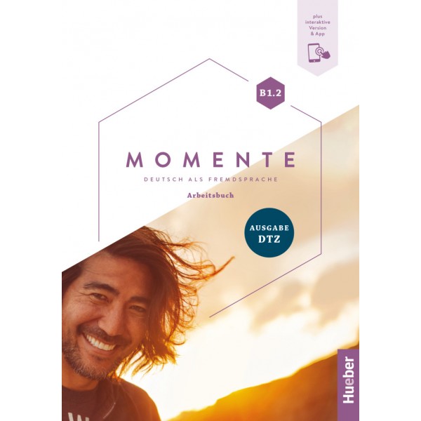 Momente B1.2 - Ausgabe DTZ Arbeitsbuch plus Interaktive Version