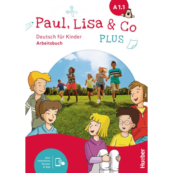Paul, Lisa & Co PLUS A1.1 Arbeitsbuch plus interaktive Version