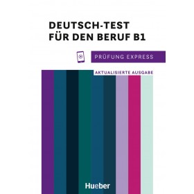 Prüfung Express – Deutsch-Test für den Beruf B1 Übungsbuch mit Audios online