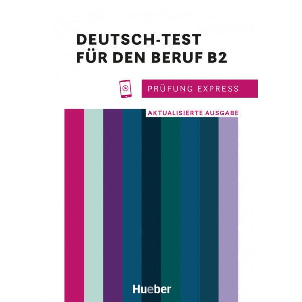 Prüfung Express – Deutsch-Test für den Beruf B2 Übungsbuch mit Audios online