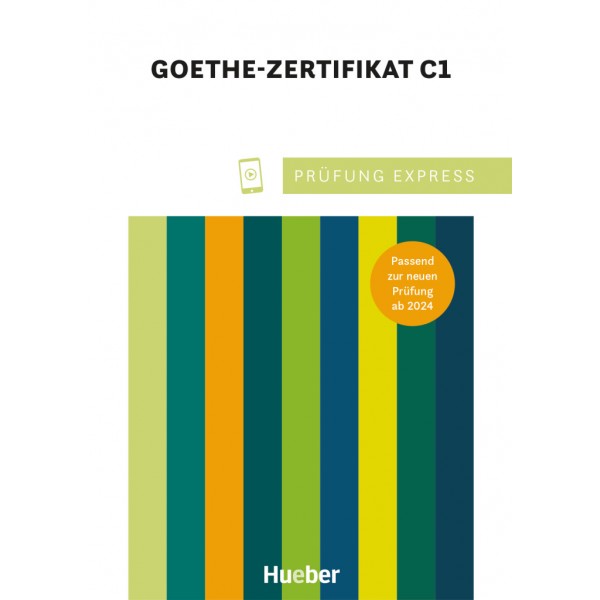 Prüfung Express – Goethe Zertifikat C1 Übungsbuch mit Audios online