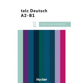 Prüfung Express – telc Deutsch A2·B1 Übungsbuch mit Audios online