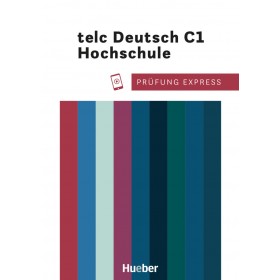 Prüfung Express – telc Deutsch C1 Hochschule Übungsbuch mit Audios online