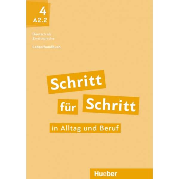 Schritt für Schritt in Alltag und Beruf 4 Lehrerhandbuch