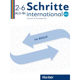 Schritte international Neu 2–6 Deutsch im Beruf Kopiervorlagen mit Audios online