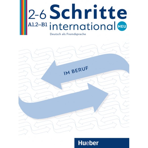 Schritte international Neu 2–6 Deutsch im Beruf Kopiervorlagen mit Audios online