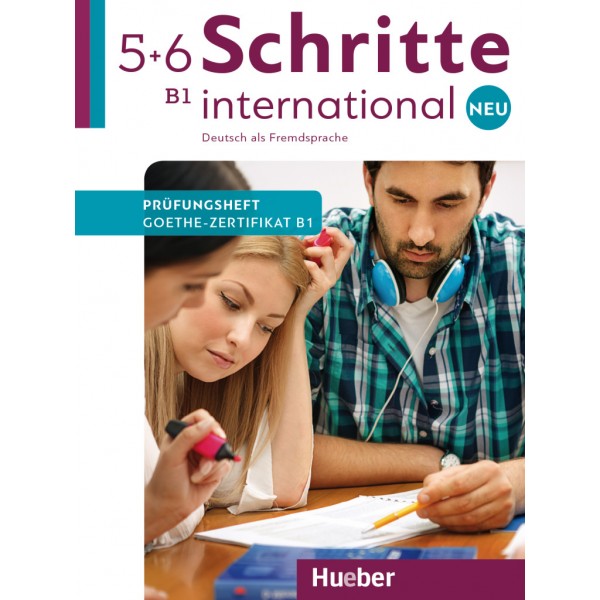 Schritte international Neu 5+6 Prüfungsheft Zertifikat B1 mit Audios online