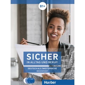 Sicher in Alltag und Beruf! B1+ Medienpaket