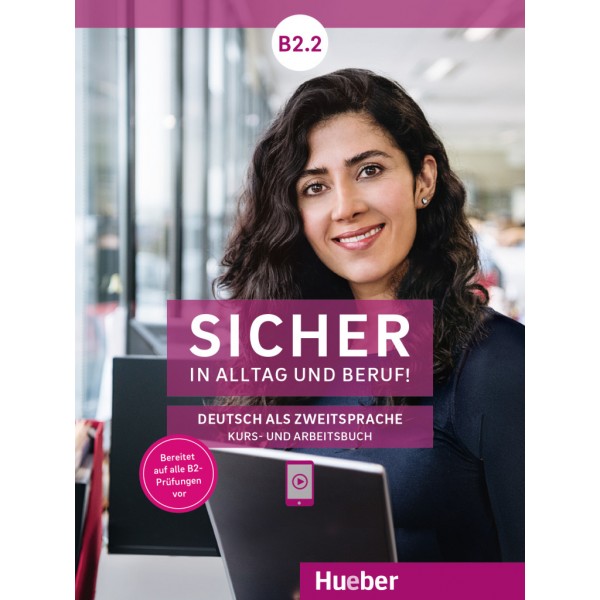 Sicher in Alltag und Beruf! B2.2 Kursbuch + Arbeitsbuch