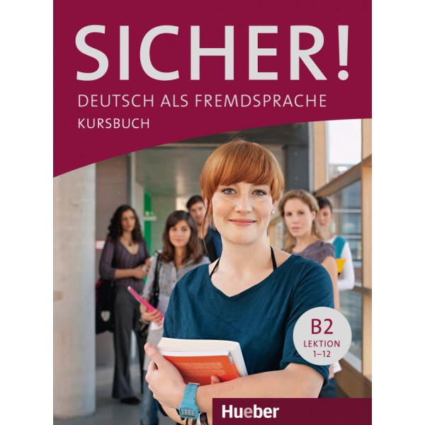 Sicher! B2 Kursbuch