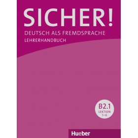 Sicher! B2.1 Lehrerhandbuch