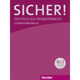 Sicher! B2.2 Lehrerhandbuch