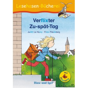 Verflixter Zu-spät-Tag Lektüre für Kinder mit Silbenhilfe