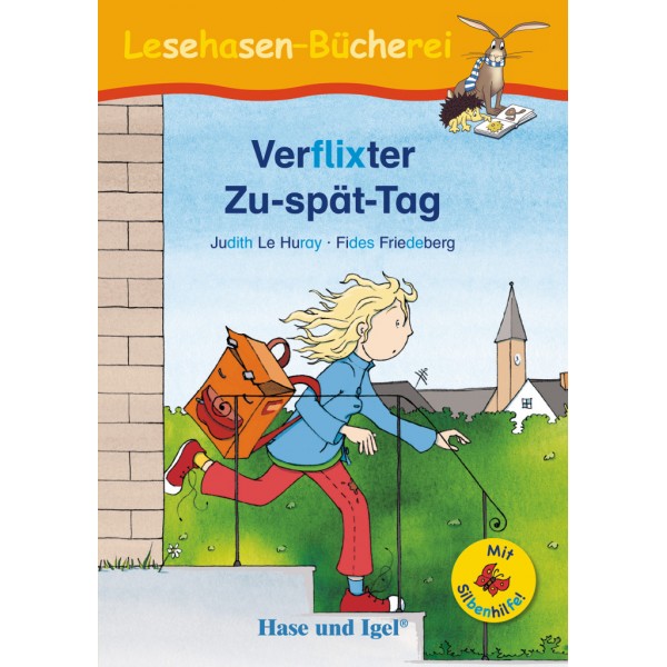 Verflixter Zu-spät-Tag Lektüre für Kinder mit Silbenhilfe