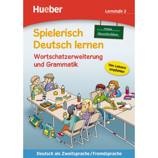 Wortschatzerweiterung und Grammatik – neue Geschichten Buch