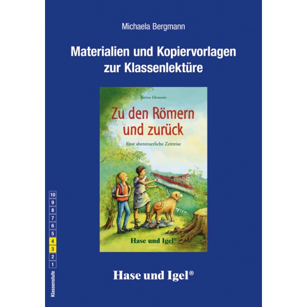 Zu den Römern und zurück Materialien und Kopiervorlagen zur Klassenlektüre